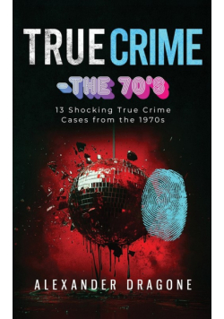 True Crime-The '70s