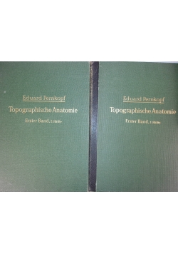 Topographische Anatomie ,Band 1 : Halfte 1-2, 1943r.