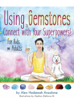 Using Gemstones to Connect with Your Superpowers