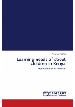 Learning needs of street children in Kenya