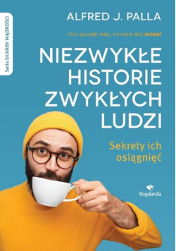 Niezwykłe historie zwykłych ludzi