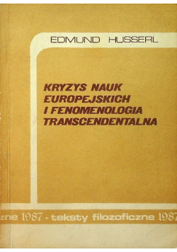 Kryzys nauk europejskich i fenomenologia transcendentalna
