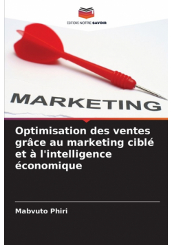 Optimisation des ventes grâce au marketing ciblé et à l'intelligence économique