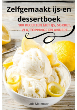 Zelfgemaakt ijsen dessertboek