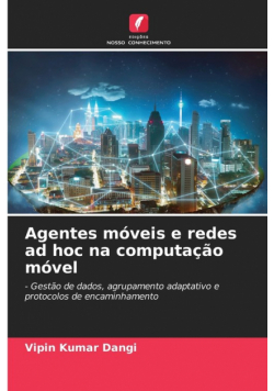 Agentes móveis e redes ad hoc na computação móvel