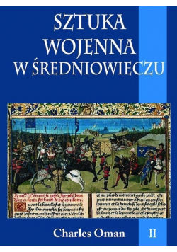 Sztuka wojenna w średniowieczu Tom II