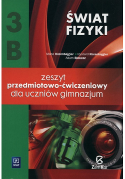 Świat fizyki 3B Zeszyt przedmiotowo-ćwiczeniowy