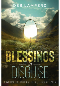 Blessings in Disguise