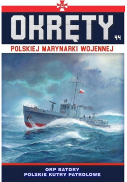 Okręty Polskiej Marynarki Wojennej Tom 44