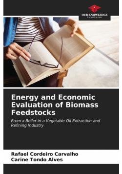 Energy and Economic Evaluation of Biomass Feedstocks