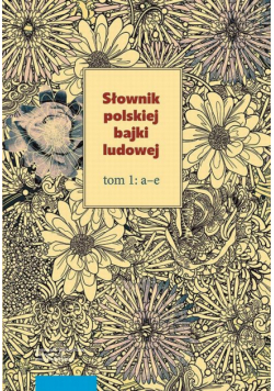 Słownik polskiej bajki ludowej, t. 1–3