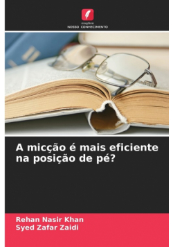A micção é mais eficiente na posição de pé?