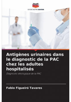 Antigènes urinaires dans le diagnostic de la PAC chez les adultes hospitalisés
