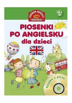 Piosenki po angielsku dla dzieci. Książka z płytą