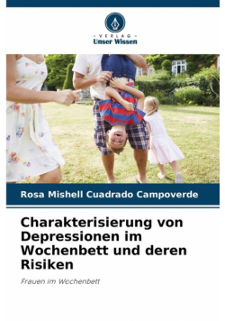 Charakterisierung von Depressionen im Wochenbett und deren Risiken