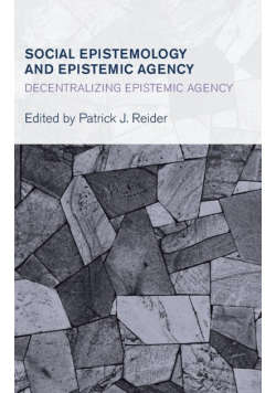 Social Epistemology and Epistemic Agency