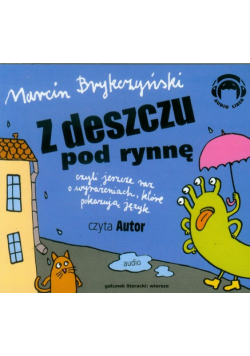 Z deszczu pod rynnę, Audiobook
