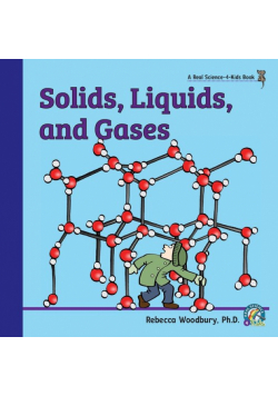 Solids, Liquids, and Gases