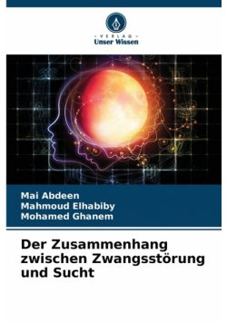 Der Zusammenhang zwischen Zwangsstörung und Sucht