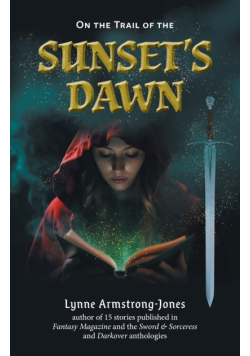 On the Trail of the Sunset's Dawn