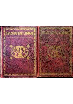 Lekarz ratujący zdrowie Tom 1 i 2 1929 r.