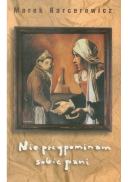 Nie przypominam sobie pani
