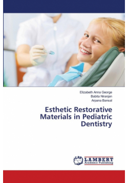 Esthetic Restorative Materials in Pediatric Dentistry