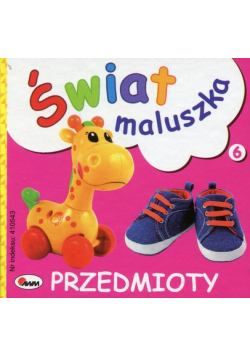 Świat maluszka Przedmioty