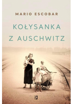 Kołysanka z Auschwitz