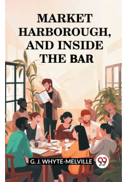 Market Harborough, And Inside The Bar