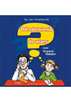 Od zdziwienia do wiary