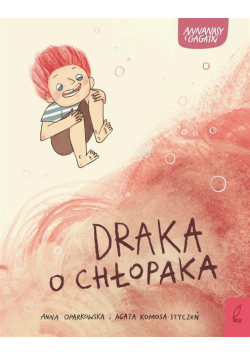 Annanasy i gagatki T.4 Draka o chłopaka