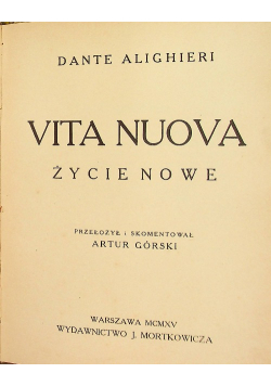 Vita Nuova życie nowe 1915 r.
