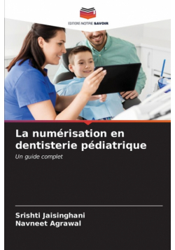La numérisation en dentisterie pédiatrique