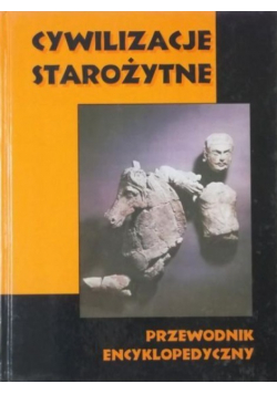 Cywilizacje starożytne Przewodnik Encyklopedyczny