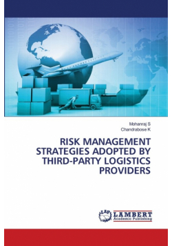 Risk Management Strategies Adopted By Third-Party Logistics Providers