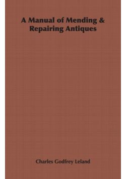 A Manual of Mending & Repairing Antiques