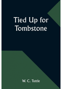 Tied Up for Tombstone
