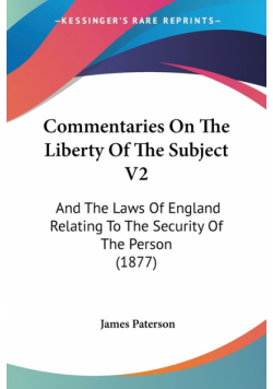 Commentaries On The Liberty Of The Subject V2