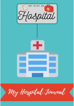 My Stay In Hospital