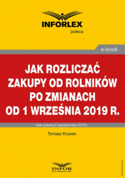 Jak rozliczać zakupy od rolników po zmianach od 1 września 2019 r.