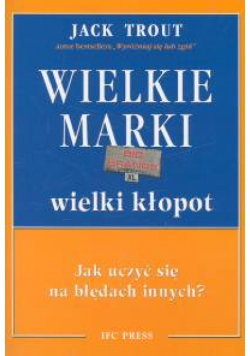 Wielkie Marki wielki kłopot