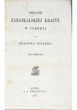 Opisanie Zabajkalskiej Krainy w Syberyi Tom III 1867 r.