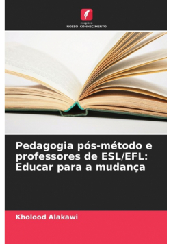 Pedagogia pós-método e professores de ESL/EFL