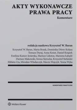 Akty wykonawcze prawa pracy Komentarz