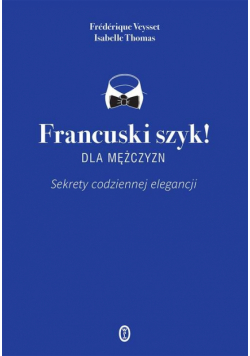 Francuski szyk dla mężczyzn!