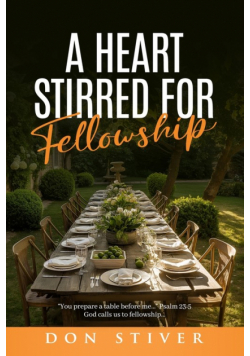 A Heart Stirred for Fellowship