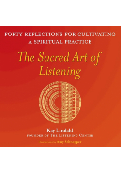 The Sacred Art of Listening
