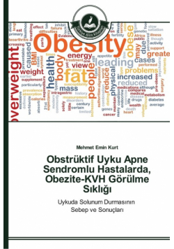 Obstrüktif Uyku Apne Sendromlu Hastalarda, Obezite-KVH Görülme Sıklığı