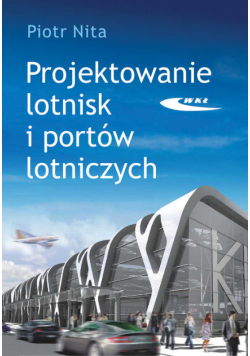 Projektowanie lotnisk i portów lotniczych